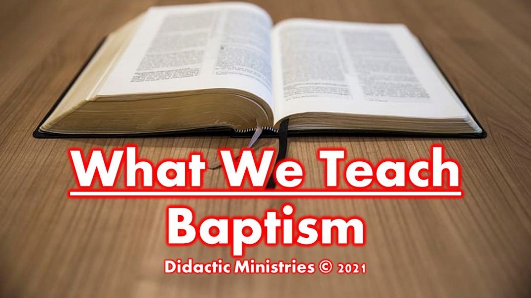 What we teach about baptism