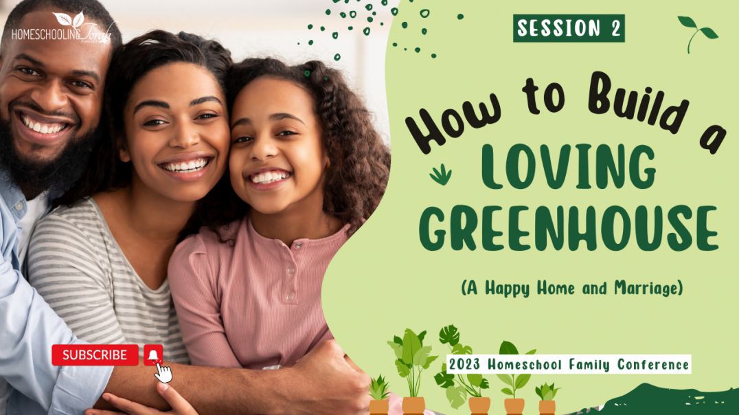 ⁣How to Build a Loving Greenhouse (A Happy Home and Marriage)
