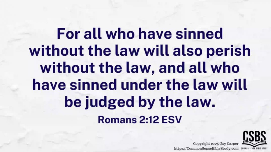 ⁣Romans 2:12 and the Law without the Law