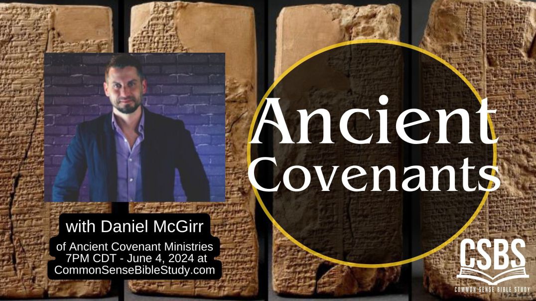 ⁣Ancient Covenants with Daniel McGirr