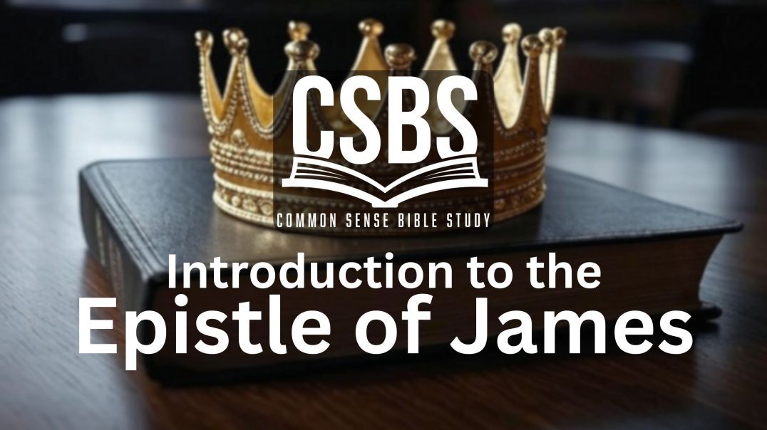 ⁣Introduction to the Epistle of James