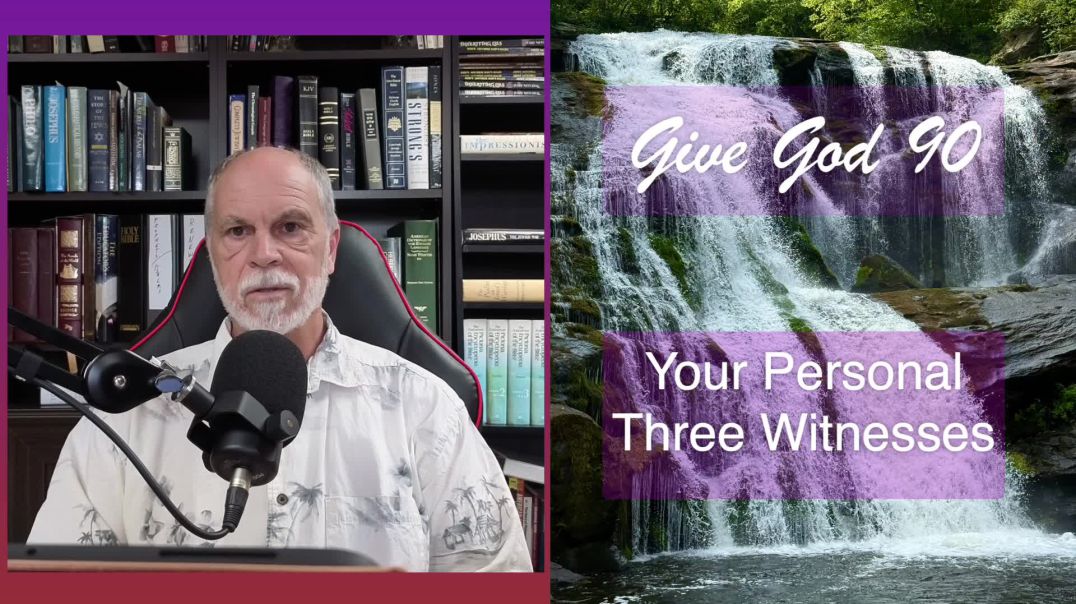 Your Personal Three Witnesses